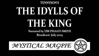 The Idylls of the King 2009 by Alfred Lord Tennyson narrated by Tim PiggotSmith [upl. by Qifahs232]