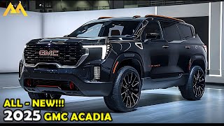 2025 GMC ACADIA FIRST LOOK WHAT TO EXPECT FROM THE NEW MODEL [upl. by Delsman]