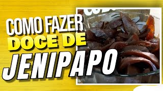 Como fazer DOCE DE JENIPAPO [upl. by Toolis473]