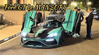 Ford GT Le MANSORY  Supercars in Monaco [upl. by Eemyaj55]