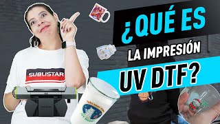 😻¿Qué es la impresión UV DTF ¿Como funciona [upl. by Cherri]