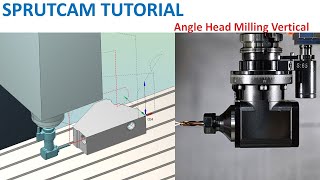 SprutCAM Tutorial 214  SprutCAM Mill 3 Axis Vertical Machine Angle Head Toolpath [upl. by Eben]