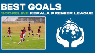 Best Goals  Scoreline Kerala Premier League 202324 [upl. by Raouf]