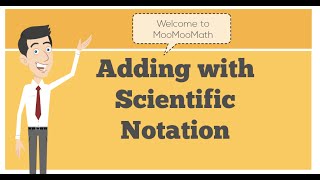 Adding with Scientific Notation [upl. by Namielus]