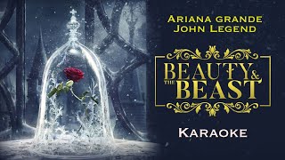 BEAUTY AND THE BEAST Karaoke  Ariana Grande John Legend [upl. by Popelka82]