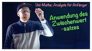 531 Anwendung des Zwischenwertsatzes  Analysis für Anfänger Stetigkeit [upl. by Sherburn]