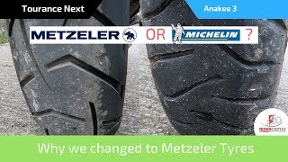 Michelin Anakee 3 or Metzeler Tourance Next Tyres  Why we changed back [upl. by Itra552]