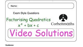 Factorising Quadratics Answers  Corbettmaths [upl. by Yehtomit354]