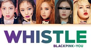 BLACKPINK 블랙핑크 — WHISTLE 5 Members ver Color Coded Lyrics HanRomEng [upl. by Odlamur996]