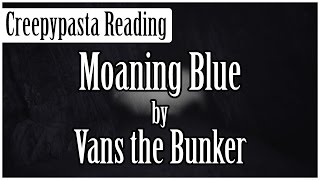 Pokémon Creepypasta Moaning Blue Fan Made [upl. by Nnomae542]