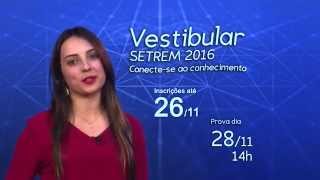 Vestibular SETREM 2016 Conectese ao conhecimento [upl. by Schindler155]