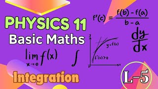 Integration  Class 11  Basics of Physics [upl. by Rhyne74]