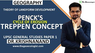 Pencks Cycle of Erosion  Treppen Concept  Geomorphology Dr Krishnanand [upl. by Roti]