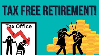 How to have a tax free retirement  Retirement Planning [upl. by Cattan209]