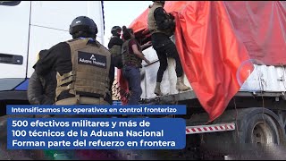 Intensificamos los operativos en control fronterizo con Argentina [upl. by Calia]