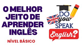 MÉTODO INFALÍVEL PARA APRENDER INGLÊS INGLÊS PARA INICIANTES  INGLÊS NÍVEL BÁSICO [upl. by Eikkin499]