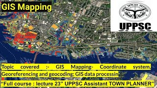 GIS Mapping  L23  uppsc assistant town planner  atp  Geo referencing  geocoding [upl. by Jake693]