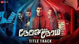 Netru Indha Neram  Title Track  Full Video  Shariq Hassan Haritha Arivu Paul B Sailus Kevin N [upl. by Magavern]