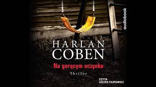 Harlan Coben quotNa gorącym uczynkuquot audiobook [upl. by Ernie]