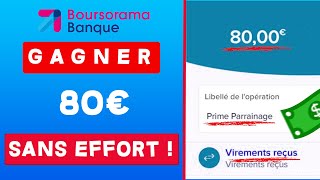 GUIDE PARRAINAGE BOURSORAMA  Gagner entre 80 et 1600€ – déroulé et explication [upl. by Roshan]