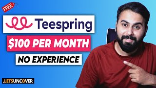 How to Make Money with Teespring Step by Step Teespring Tutorial Earn Passive Income [upl. by Taddeo967]