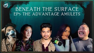 Beneath the Surface Ep5 quotThe Advantage Amuletsquot [upl. by Napier]