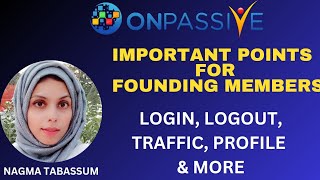 ONPASSIVESOME IMPORTANT POINTSLOGIN LOGOUT TRAFFIC amp MOREnagmatabassum [upl. by Ahsem]