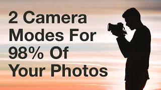 2 Camera Modes You Should Use For 98 Of Your Photos [upl. by Linus]