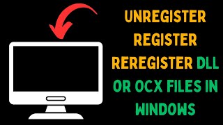 How to Unregister Register Reregister DLL or OCX Files in Windows 11 [upl. by Arema]