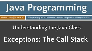 Learn Java Programming  Exception Handling The Call Stack [upl. by Pegma]