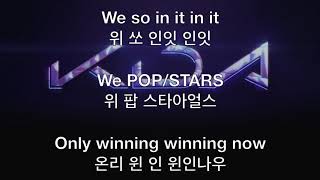 KDA  POPSTARS 가사 한국어 한글발음 [upl. by Sivla]