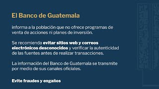 Banco de Guatemala alerta a la población ante circulación de publicaciones falsas [upl. by Nivrek233]