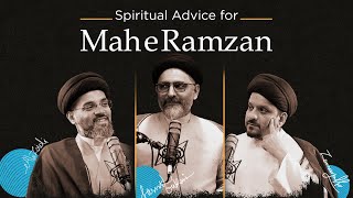 Sabeel Media Podcast  Spiritual Advice for Mahe Ramzan  Ramzan  Spiritual Preparations [upl. by Carin745]