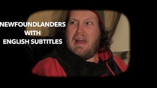 Newfoundlanders with English Subtitles [upl. by Notnarb684]