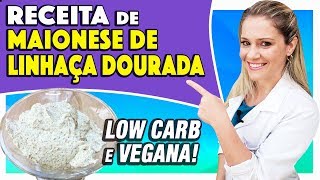 Maionese DELICIOSA de Linhaça Poucos Carboidratos e Vegana  Fácil e Rápida [upl. by Conrado]