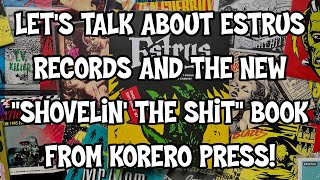 Let’s Talk About Estrus Records And The New Book From Korero Press [upl. by Enyleuqcaj]