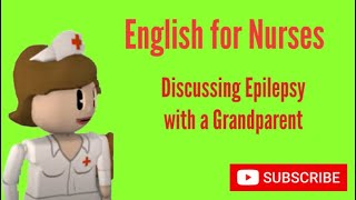 English for Nurses Discussing Child Epilepsy [upl. by Aurore]