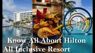 Facts About Hilton All Inclusive Resort Cancun  Unlimited Buffets  High End Restaurants [upl. by Nigen540]