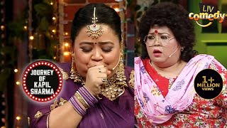 Bharti के अनोखे अतरंगी Avatars  The Kapil Sharma Show  JourneyOf Kapil Sharma [upl. by Idnir82]