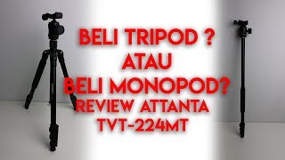 Bisa Jadi Tripod Bisa Jadi Monopod Review Tripod Attanta TVT224MT [upl. by Etteve]