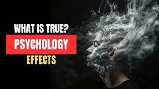 What is true about Psychological effects Psychology Facts Explained [upl. by Atinor568]