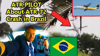 Pilot Blog  Airline Pilot about the Brazil ATR72 Crash  What Caused the Stall [upl. by Rudolfo]