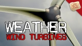 Are Wind Turbines Changing the Weather [upl. by Enirahtak]