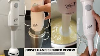 ORPAT HHB 100E WOB 250W Hand Blender Review After Usage  Best Hand Blender in India Under 1000 [upl. by Elleinaj]