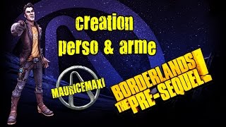 Borderlands The PreSequelcreation arme amp persogibbed save editor [upl. by Lilybel687]