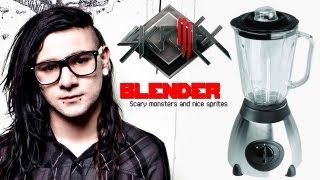 SKRILLEX BLENDER REMIX AWESOME [upl. by Wolliw]