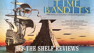 Time Bandits Review  Off The Shelf Reviews [upl. by Vidovic]