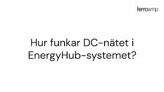 Hur funkar DCnätet i EnergyHubsystemet [upl. by Nathaniel]