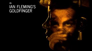 Goldfinger  Opening Titles 4k High Quality 1964 [upl. by Llekim]