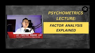 PSYCHOMETRICS LECTURE FACTOR ANALYSIS EXPLAINED [upl. by Khalsa]